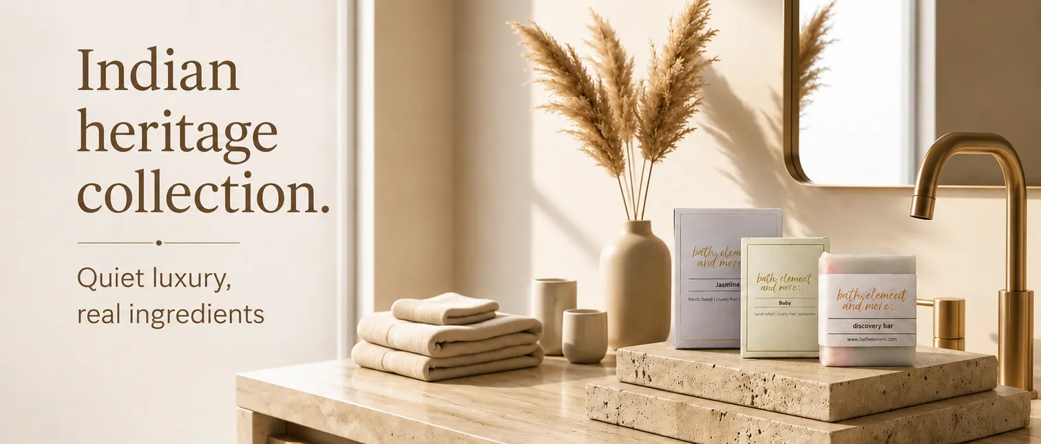 Bathelement Indian heritage collection hero banner with quiet luxury and real ingredients