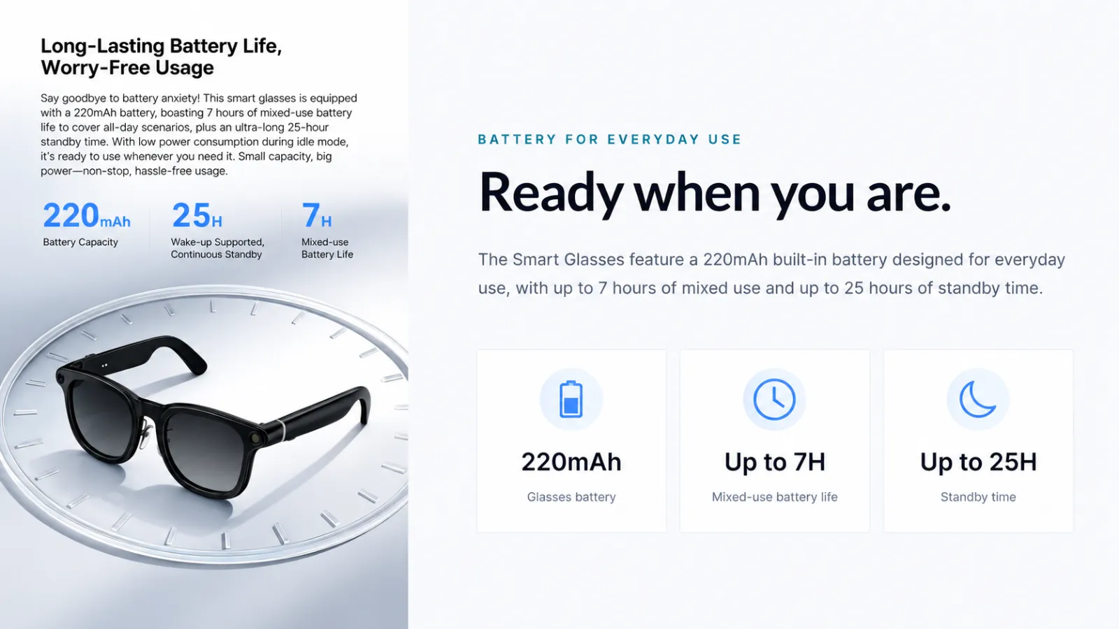 Battery for everyday use — 220mAh battery, up to 7 hours mixed use, up to 25 hours standby